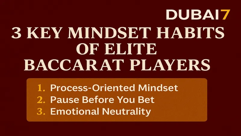 baccarat_mindset_habits_dubai7