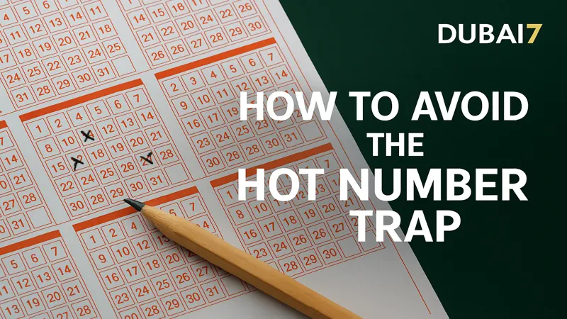avoid_hot_number_trap_dubai7