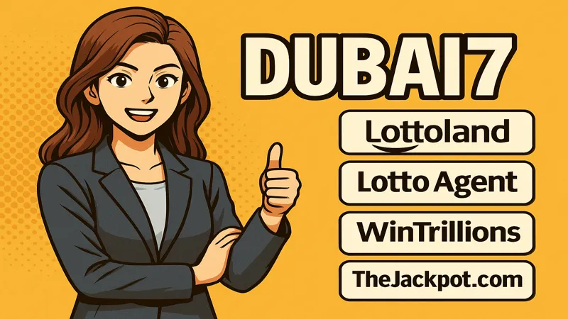 dubai7_trusted_lottery_2025